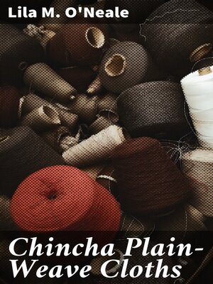 cover image of Chincha Plain-Weave Cloths